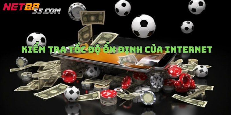 Đăng Ký Net88 - Hướng Dẫn Chi Tiết Và Dễ Dàng Thực Hiện 3 Kiểm tra tốc độ ổn định của kết nối mạng khi đăng ký tài khoản